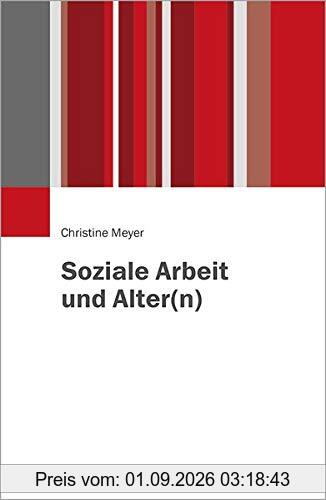 Soziale Arbeit und Alter(n)