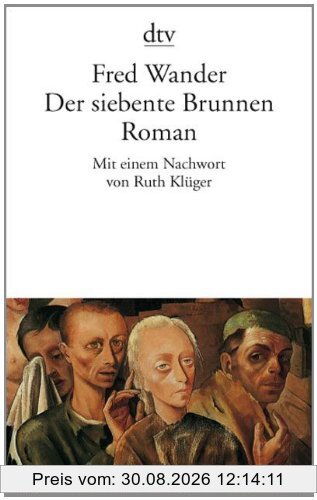 Der siebente Brunnen: Roman