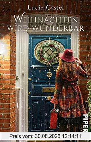 Weihnachten wird wunderbar: Roman