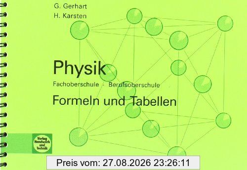Physik. Formeln und Tabellen: Fachoberschule, Berufsoberschule