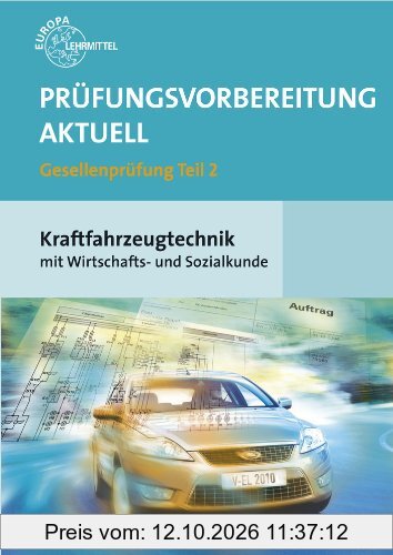 Prüfungsvorbereitung aktuell Kraftfahrzeugtechnik mit Wirtschafts- und Sozialkunde