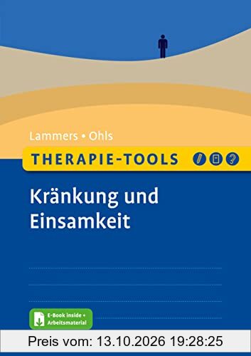 Therapie-Tools Kränkung und Einsamkeit: Mit E-Book inside und Arbeitsmaterial (Beltz Therapie-Tools)