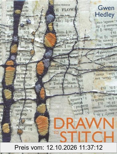 Drawn to Stitch: Stitching, Drawing and Mark-Making in Textile Art