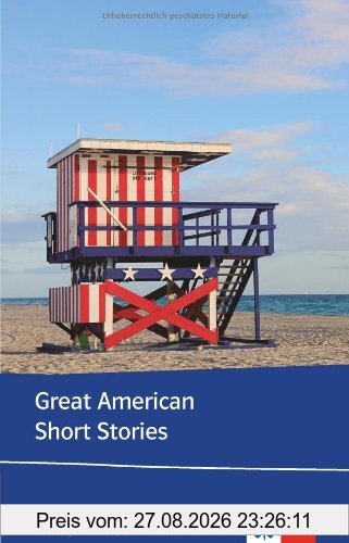 Great American Short Stories: Hawthorne, Melville, Poe, Bierce, Hemingway, Capote