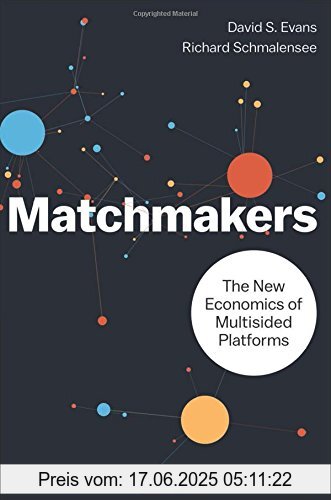 Binding : Gebundene Ausgabe, Label : Harvard Business Review Press, Publisher : Harvard Business Review Press, PackageQuantity : 12, medium : Gebundene Ausgabe, numberOfPages : 272, publicationDate : 2016-05-24, authors : Evans, David S., Richard Schmalensee, languages : english, ISBN : 1633691721