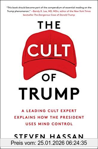 Steven Hassan The Cult Of Trump, A Leading Cult Expert Explains How The President Uses Mind Control