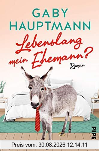 Lebenslang mein Ehemann?: Roman