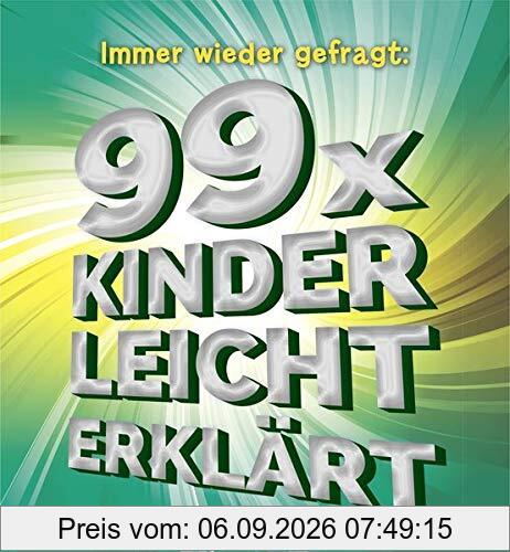 Immer wieder gefragt: 99x kinderleicht erklärt: Der Nachfolger der Topseller „99 Kinderfragen“ und „99 Experimente“. Für Kinder ab 4 Jahre. gondolino Wissen und Können.