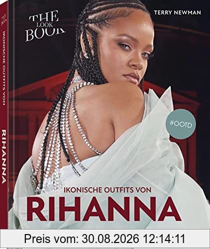 Ikonische Outfits von Rihanna: The Lookbook