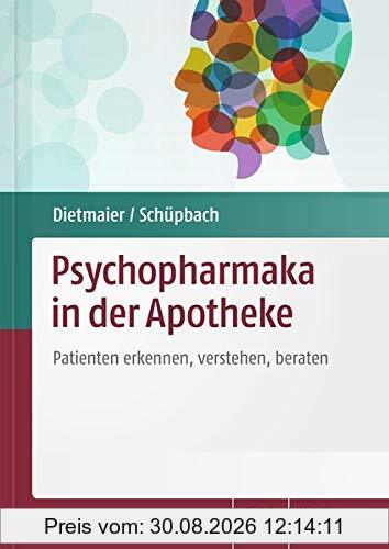 Psychopharmaka in der Apotheke: Patienten erkennen, verstehen, beraten