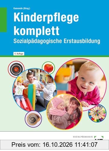 Kinderpflege komplett: Sozialpädagogische Erstausbildung