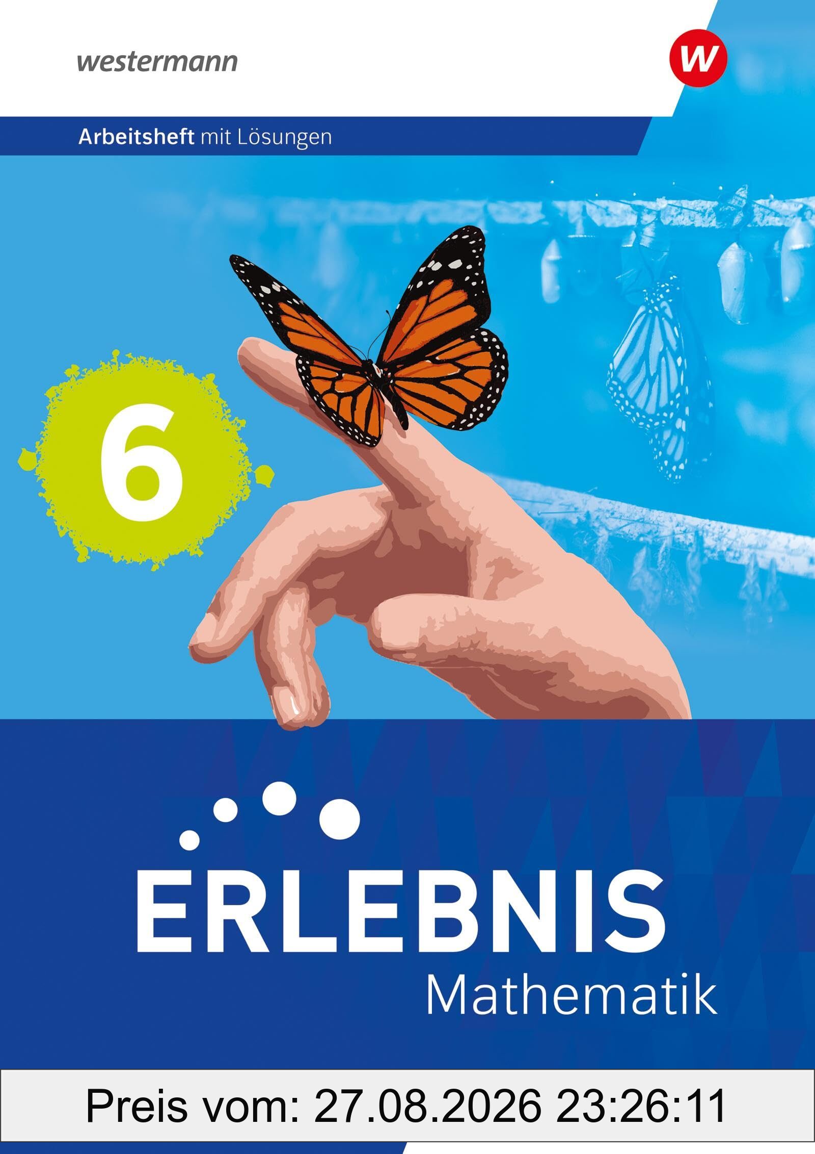 Erlebnis Mathematik - Ausgabe N: Arbeitsheft 6 mit Medien und Interaktiven Übungen