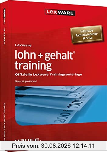 Lexware lohn + gehalt® training: Offizielle Lexware Trainingsunterlage