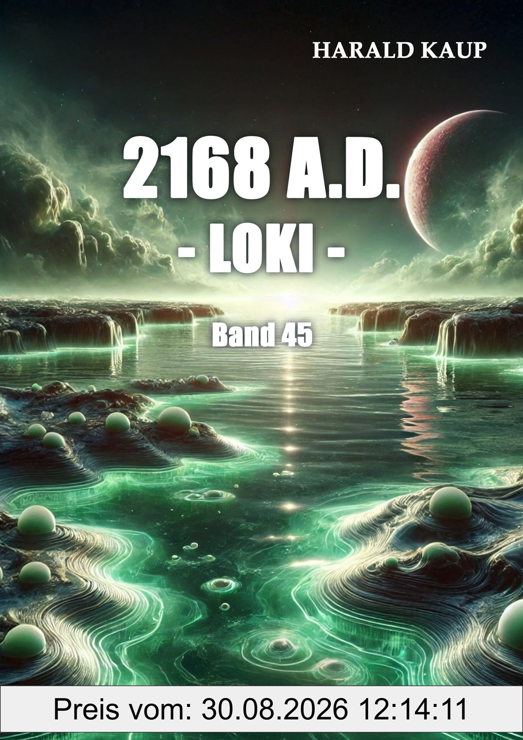 2168 A.D. - Loki - (Neuland Saga)