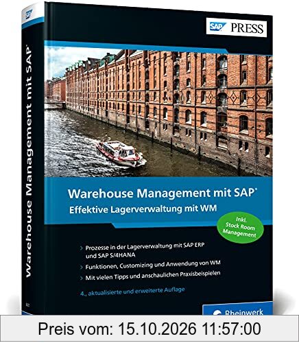 Warehouse Management mit SAP: Effektive Lagerverwaltung mit SAP WM und SAP S/4HANA Stock Room Management (SAP PRESS)