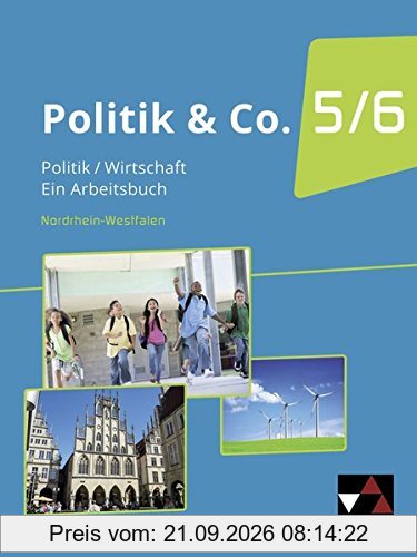 Politik & Co. - Nordrhein-Westfalen - G9 / Politik/Wirtschaft für das Gymnasium. Ein Arbeitsbuch: Politik & Co. - Nordrhein-Westfalen - G9 …