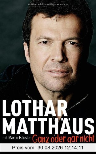 Ganz oder gar nicht: Autobiografie