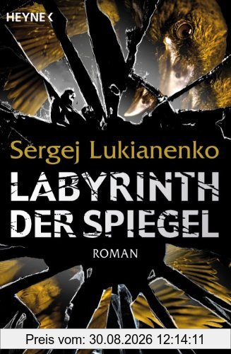 Labyrinth der Spiegel: Roman