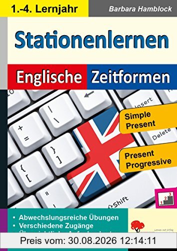 Stationenlernen Englische Zeitformen 1: Simple Present & Present Progressive