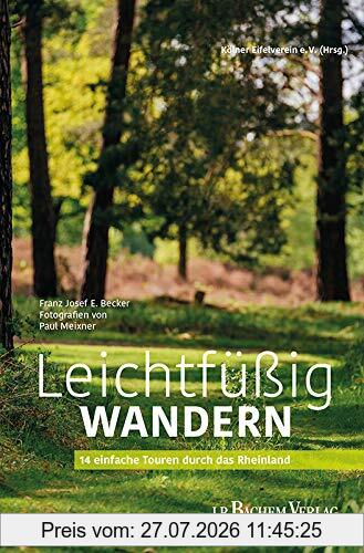 Kölner Eifelverein e. V. Leichtfüßig Wandern, 14 Einfache Touren Durch Das Rheinland