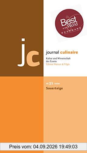 journal culinaire. Kultur und Wissenschaft des Essens: No. 31: Sauerteige
