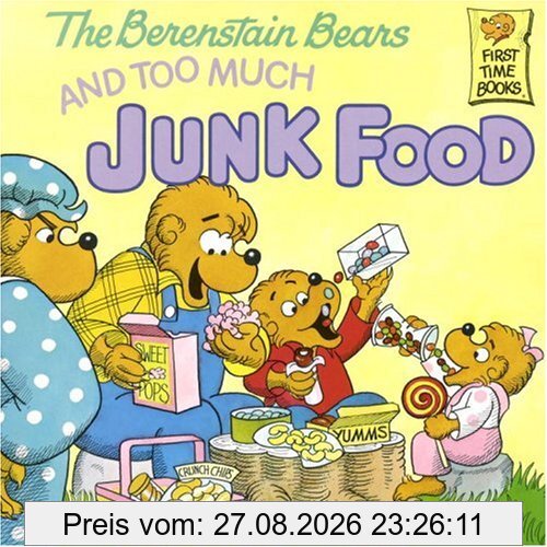 The Berenstain Bears and Too Much Junk Food[ THE BERENSTAIN BEARS AND TOO MUCH JUNK FOOD ] By Berenstain, Stan ( Author )Mar-12-1985 Paperback