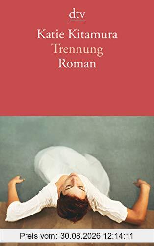 Trennung: Roman