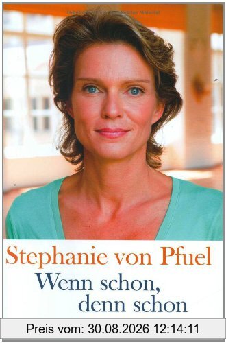 Wenn schon, denn schon