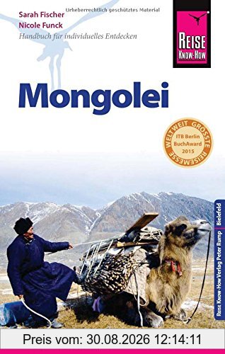 Reise Know-How Mongolei: Reiseführer für individuelles Entdecken