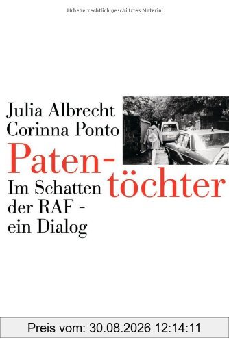 Patentöchter. Im Schatten der RAF - ein Dialog