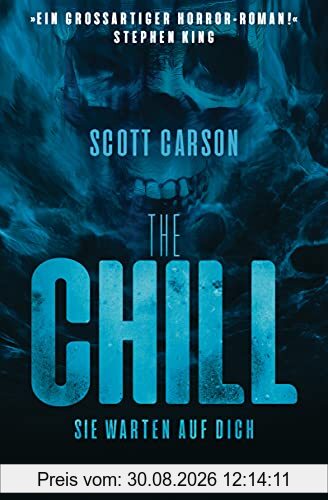 The Chill - Sie warten auf dich: Roman