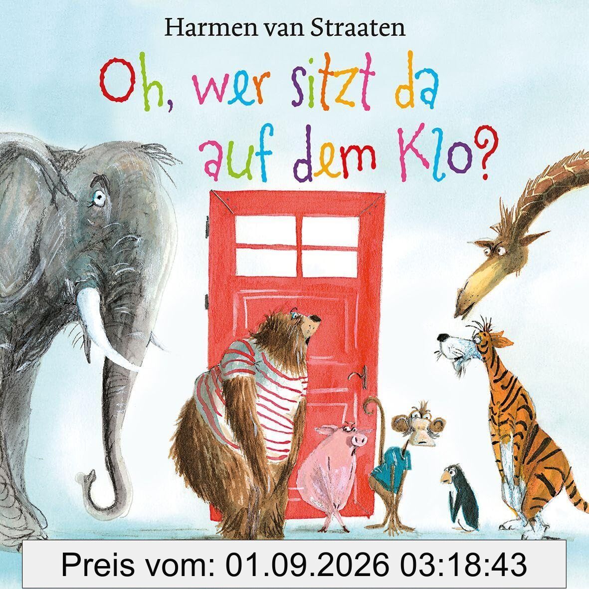 Oh, wer sitzt da auf dem Klo?