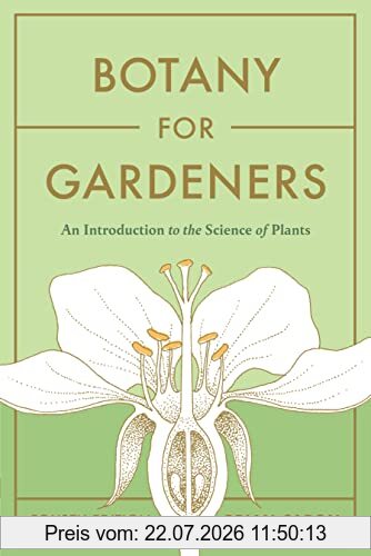 Brian Capon Botany For Gardeners, Fourth Edition, An Introduction To The Science Of Plants