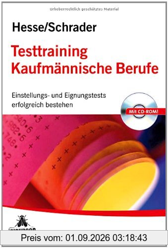 Testtraining Kaufmännische Berufe: Einstellungs- und Eignungstests erfolgreich bestehen