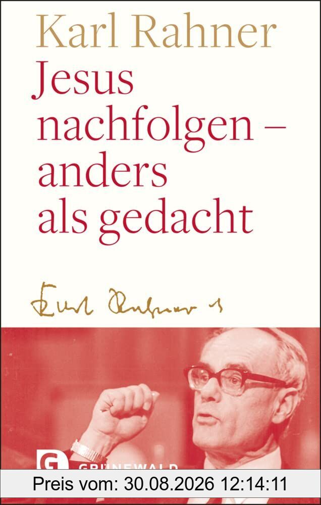 Jesus nachfolgen - anders als gedacht