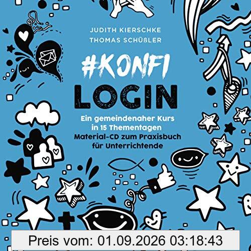 #konfilogin - Ein gemeindenaher Kurs in 15 Thementagen: Material-CD zum Praxisbuch für Unterrichtende