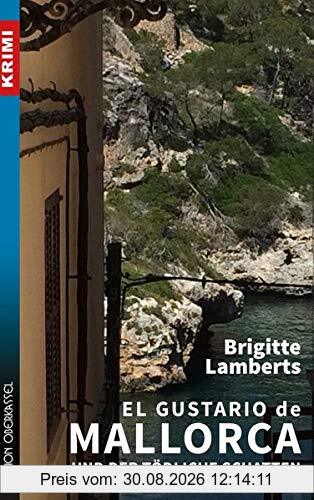 El Gustario de Mallorca und der tödliche Schatten (Krimi / Krimi und Thriller)