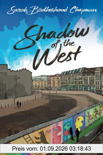 Shadow of the West: A Story of Divided Berlin