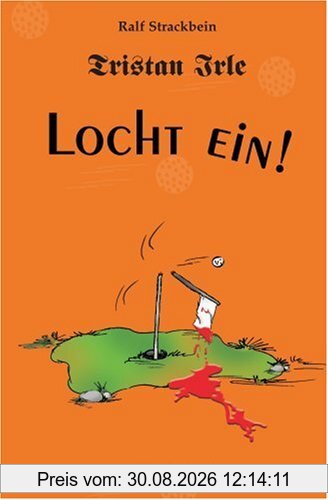 Tristan Irle - Locht ein!