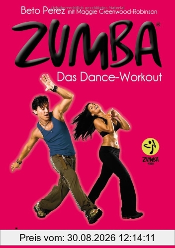 Zumba: Das Dance-Workout