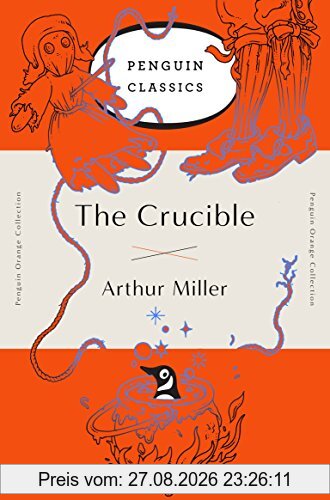 The Crucible: (Penguin Orange Collection)