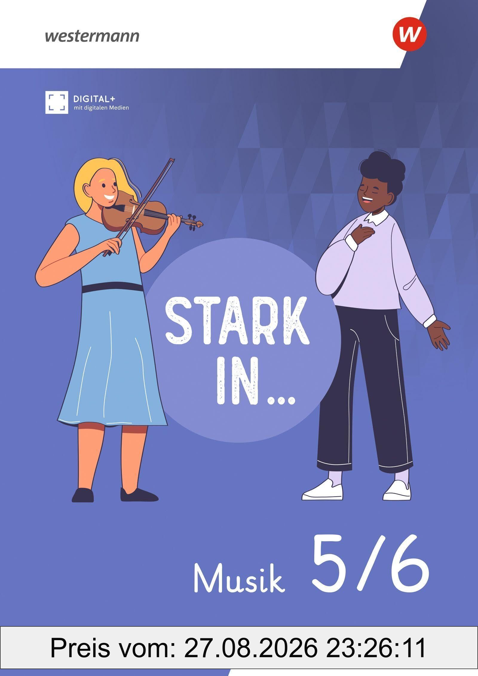 Stark in ... Musik -Lern- und Arbeitsheft 5/6 - Ausgabe 2026