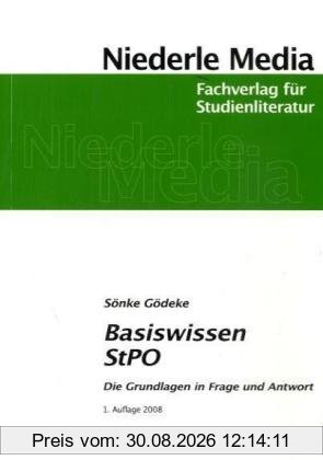 Basiswissen StPO: Die Grundlagen in Frage und Antwort