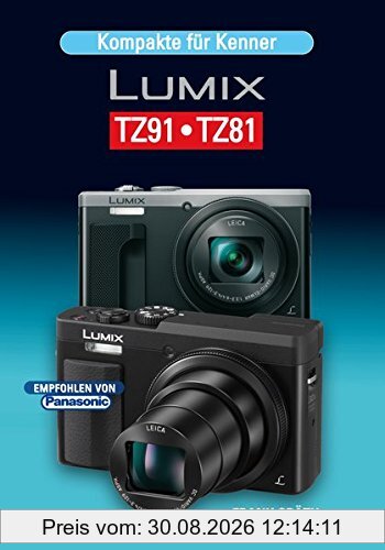 Kompakte für Kenner LUMIX TZ91•TZ81