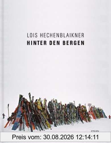 Lois Hechenblaikner Hinter den Bergen