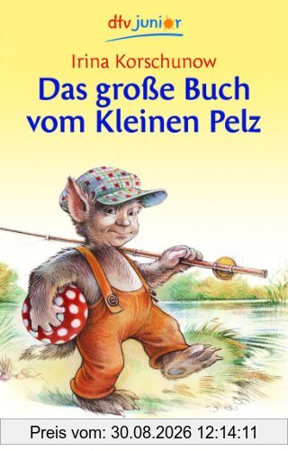 Das große Buch vom Kleinen Pelz