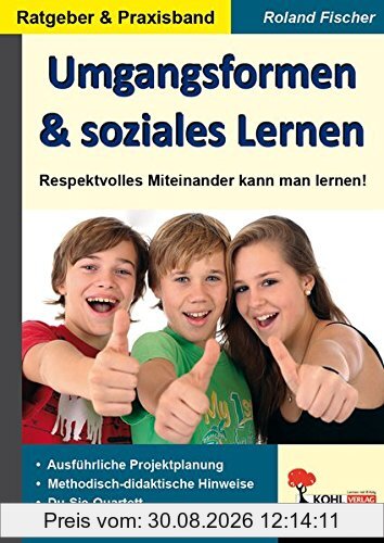 Umgangsformen & soziales Lernen: Respektvolles Miteinander kann man lernen!
