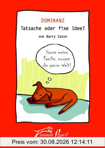 Dominanz - Tatsache oder fixe Idee