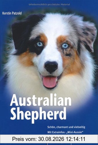 Australian Shepherd: Schön, charmant und vielseitig