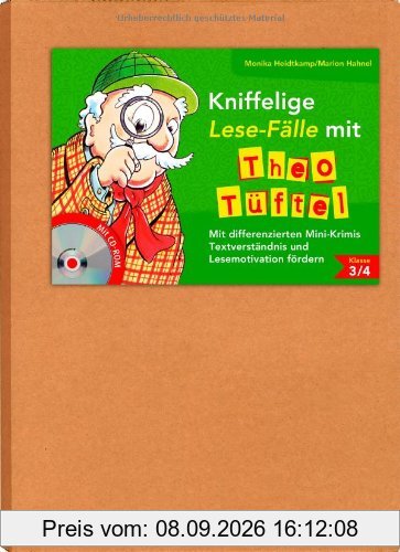 Kniffelige Lese-Fälle mit Theo Tüftel: Mit differenzierten Mini-Krimis Textverständnis und Lesemotivation fördern (inkl. CD-ROM)